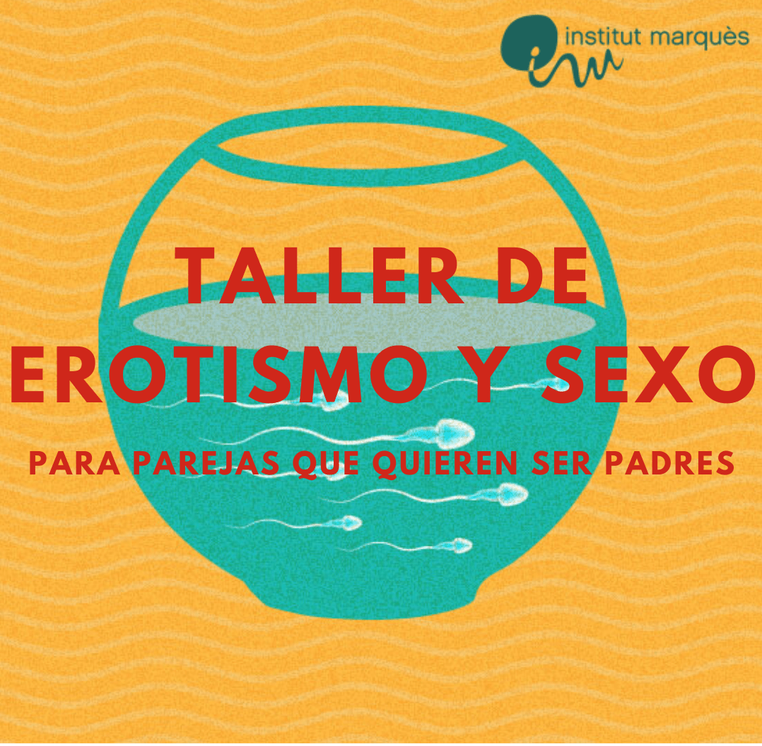 Taller de Erotismo y Sexo para parejas que quieren ser padres.